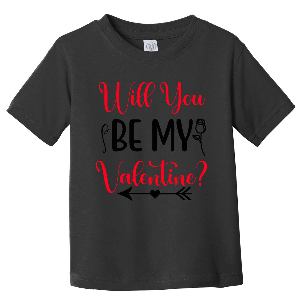 Will You Be My Valentine, Romantic, Couple, Valentine Cute Toddler T-Shirt