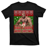 X-Mas Christmas Have A Barry Merry Christmas Ugly Sweater T-Shirt