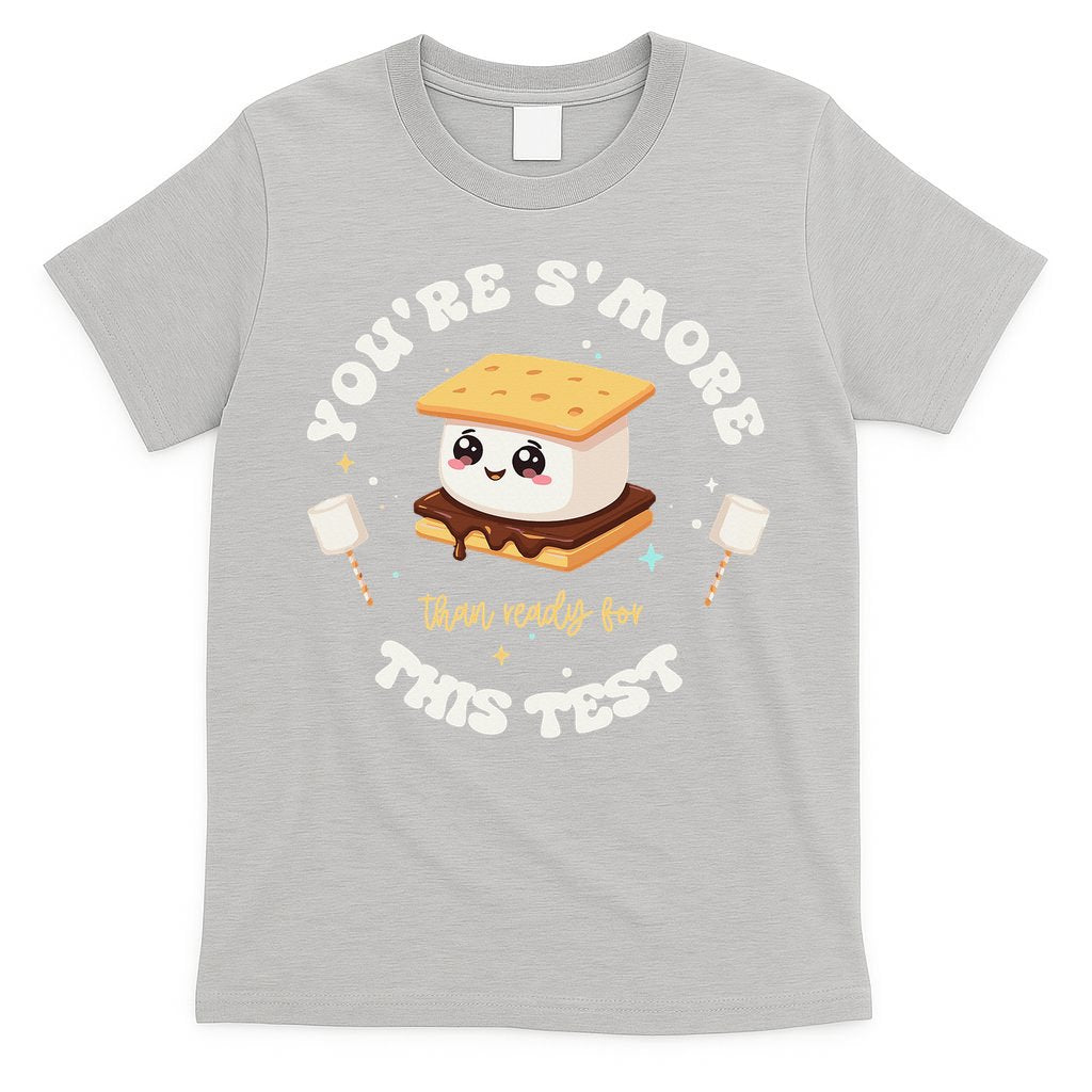 You Are Smore Than A Test Score State Test Day Teacher T-Shirt