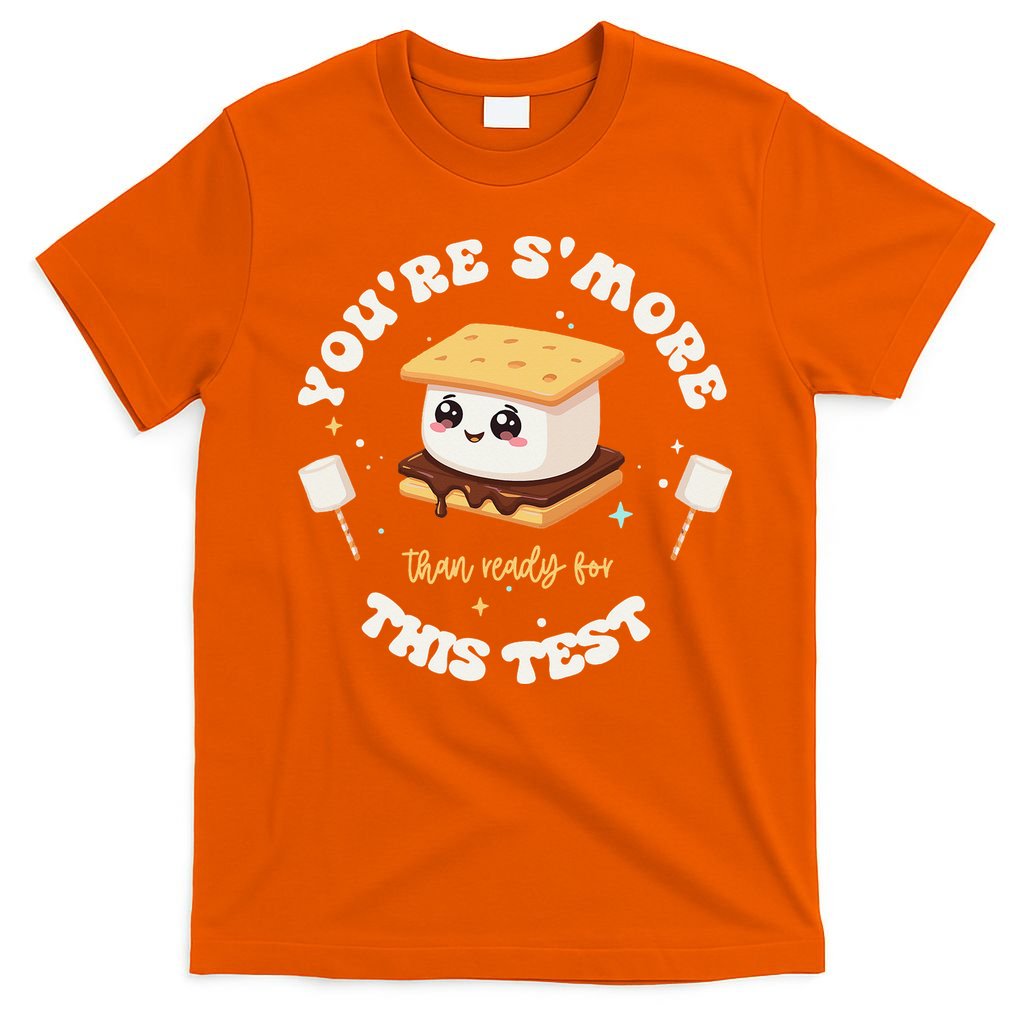 You Are Smore Than A Test Score State Test Day Teacher T-Shirt