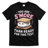 You Are Smore Than Ready For This Test Day Teacher T-Shirt