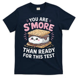 You Are Smore Than Ready For This Test Day Teacher T-Shirt