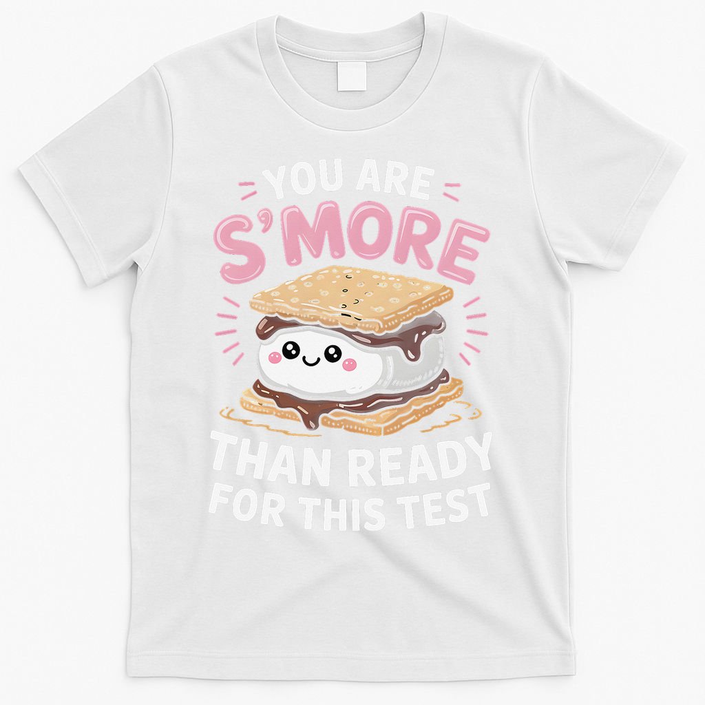 You Are Smore Than Ready For This Test Day Teacher T-Shirt