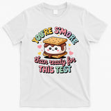 You Are Smore Than A Test Score State Test Day Teacher T-Shirt