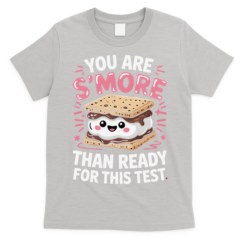 You Are Smore Than Ready For This Test Day Teacher T-Shirt