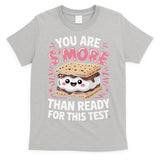 You Are Smore Than Ready For This Test Day Teacher T-Shirt