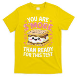 You Are Smore Than Ready For This Test Day Teacher T-Shirt