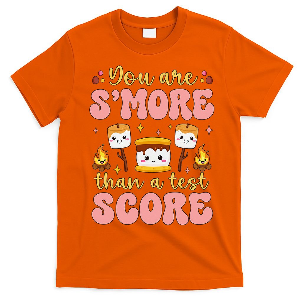 You Are Smore Than Ready For This Test Test Day Teacher 1 Gift T-Shirt