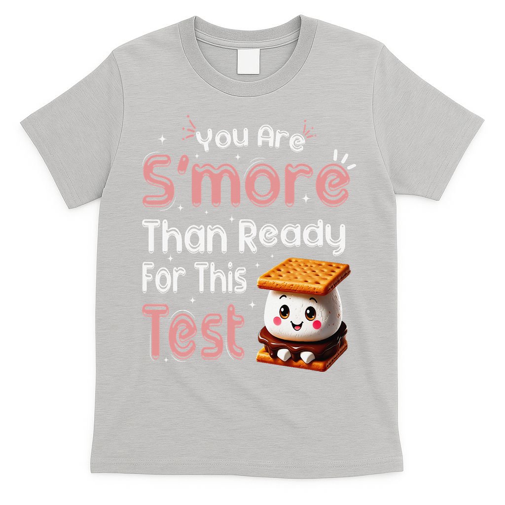 You Are Smore Than Ready For This Test Testing Day Teacher T-Shirt