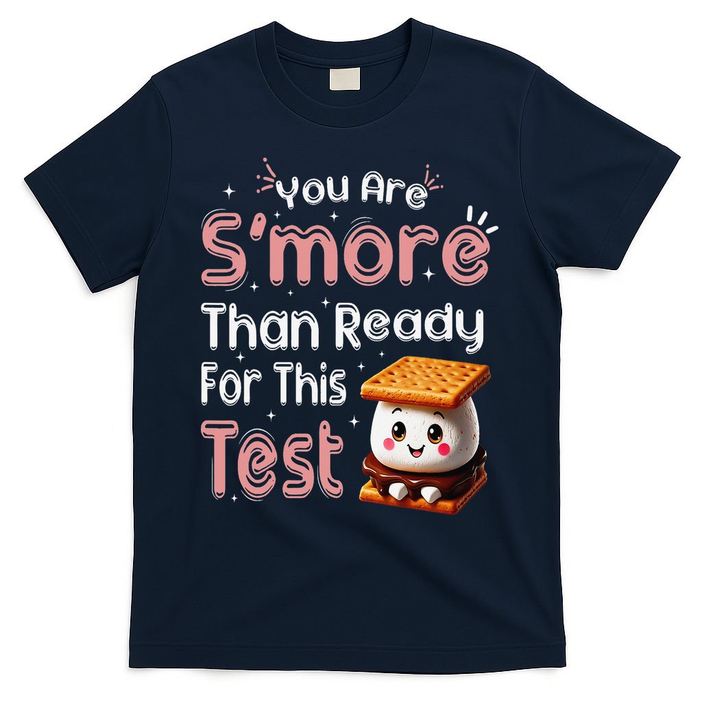You Are Smore Than Ready For This Test Testing Day Teacher T-Shirt