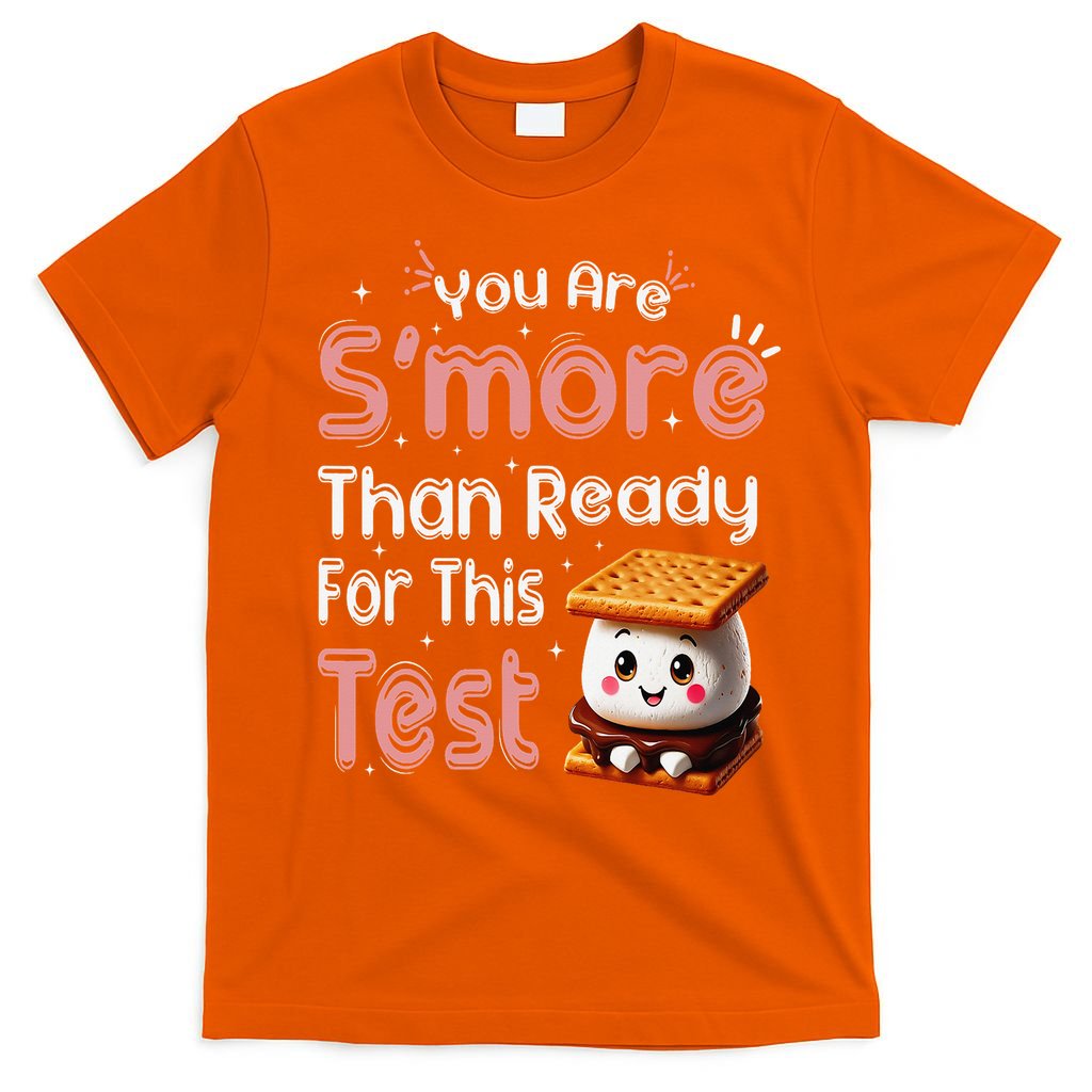 You Are Smore Than Ready For This Test Testing Day Teacher T-Shirt