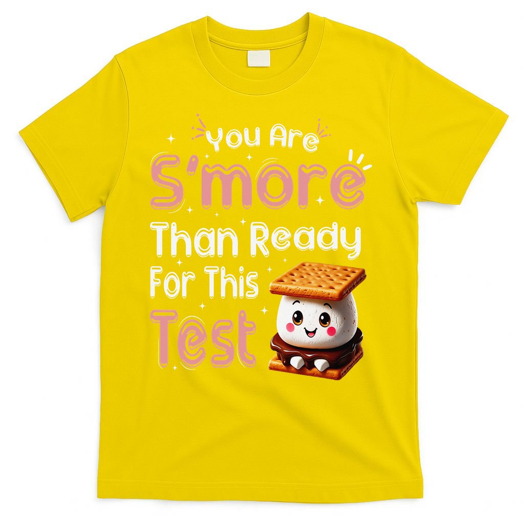 You Are Smore Than Ready For This Test Testing Day Teacher T-Shirt