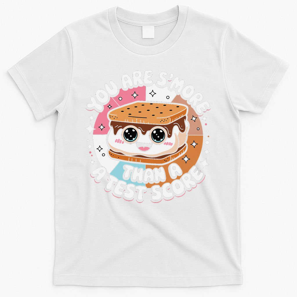 You Are Smore Than Ready For This Test Test Day Teacher T-Shirt