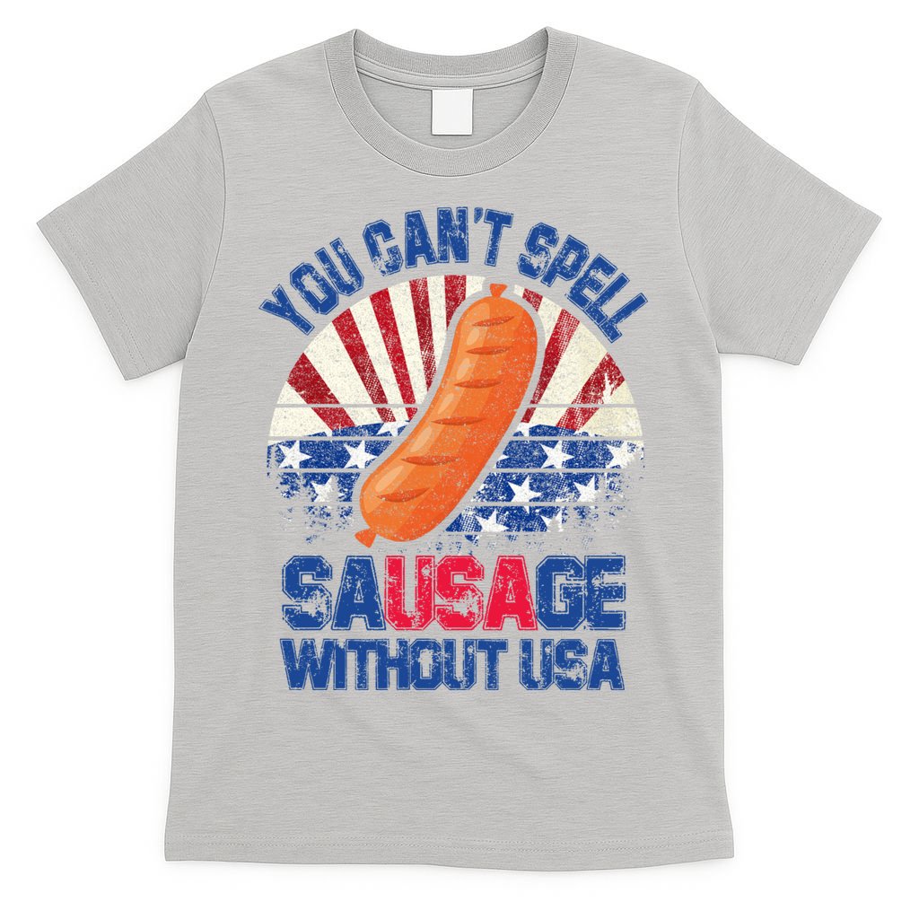You Can't Spell Sausage Without USA, Funny 4th Of July T-Shirt