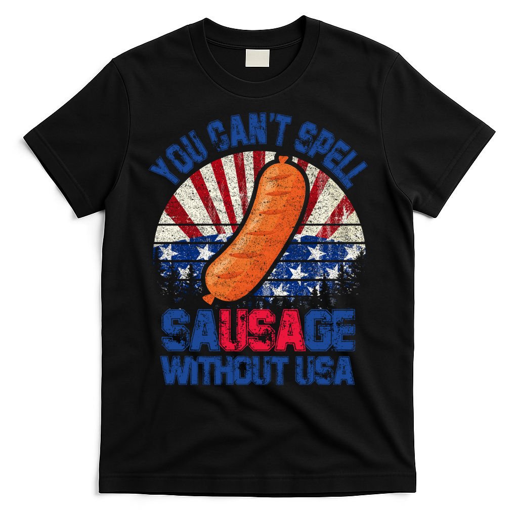 You Can't Spell Sausage Without USA, Funny 4th Of July T-Shirt