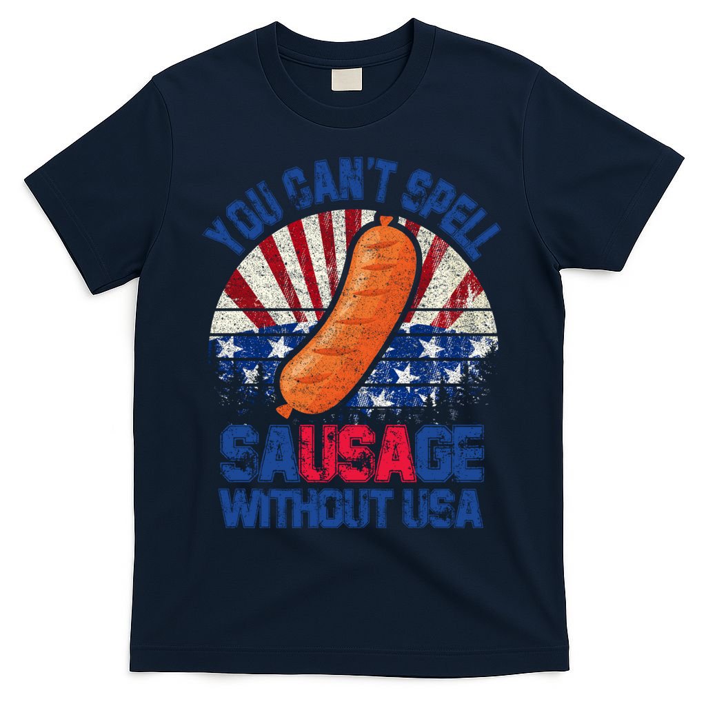 You Can't Spell Sausage Without USA, Funny 4th Of July T-Shirt
