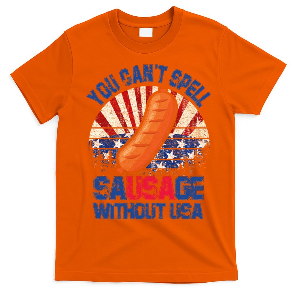 You Can't Spell Sausage Without USA, Funny 4th Of July T-Shirt