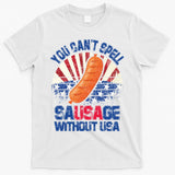 You Can't Spell Sausage Without USA, Funny 4th Of July T-Shirt