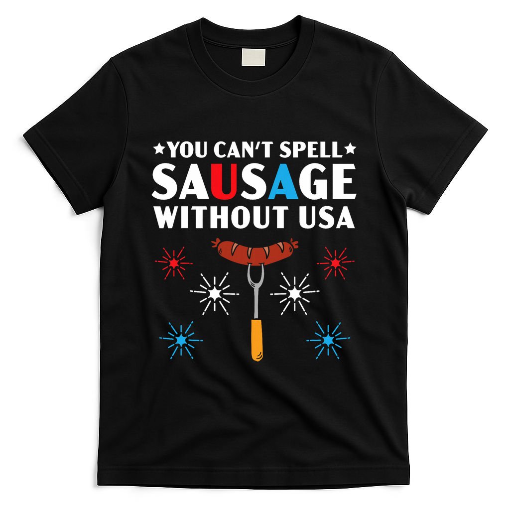You CanT Spell Sausage Without Usa 4th Of July T-Shirt