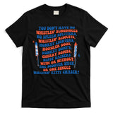 You Dont Have No Whistlin Bungholes Funny July 4th Of July T-Shirt