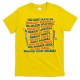 You Dont Have No Whistlin Bungholes Funny July 4th Of July T-Shirt