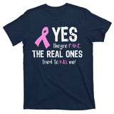 Yes They're Fake Funny Breast Cancer T-Shirt