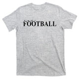 Yay Football Sport Lover T-Shirt