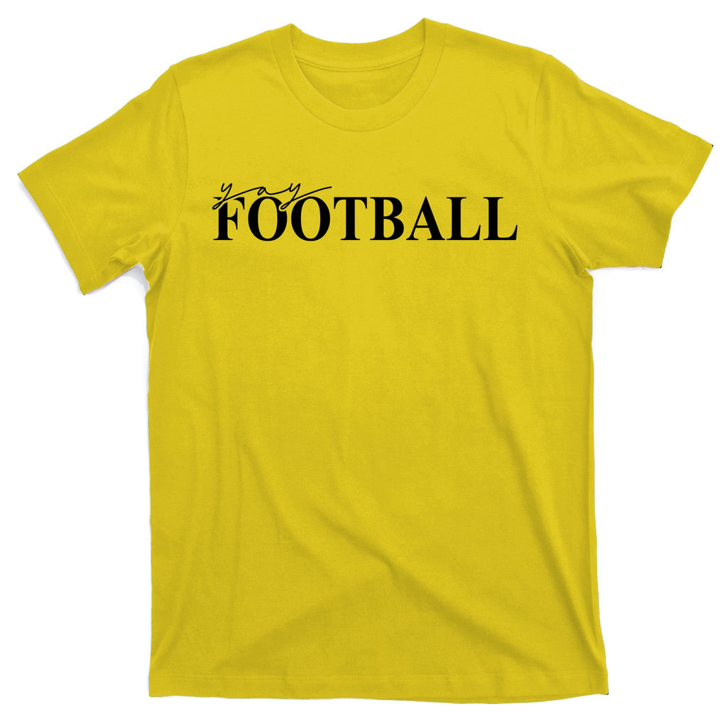 Yay Football Sport Lover T-Shirt