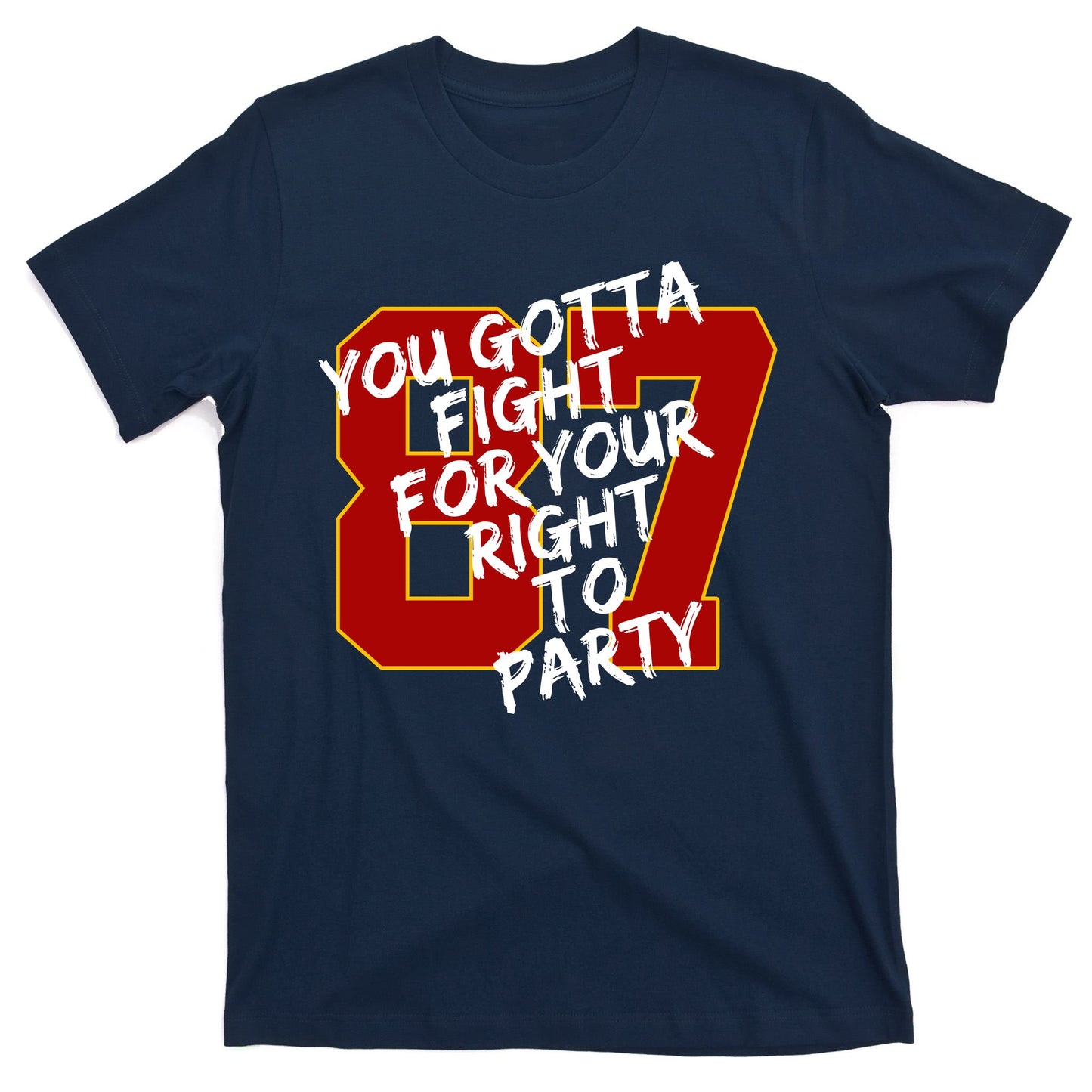 You Gotta Fight For Your Right To Party Kansas 87 T-Shirt
