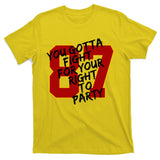 You Gotta Fight For Your Right To Party Kansas 87 T-Shirt