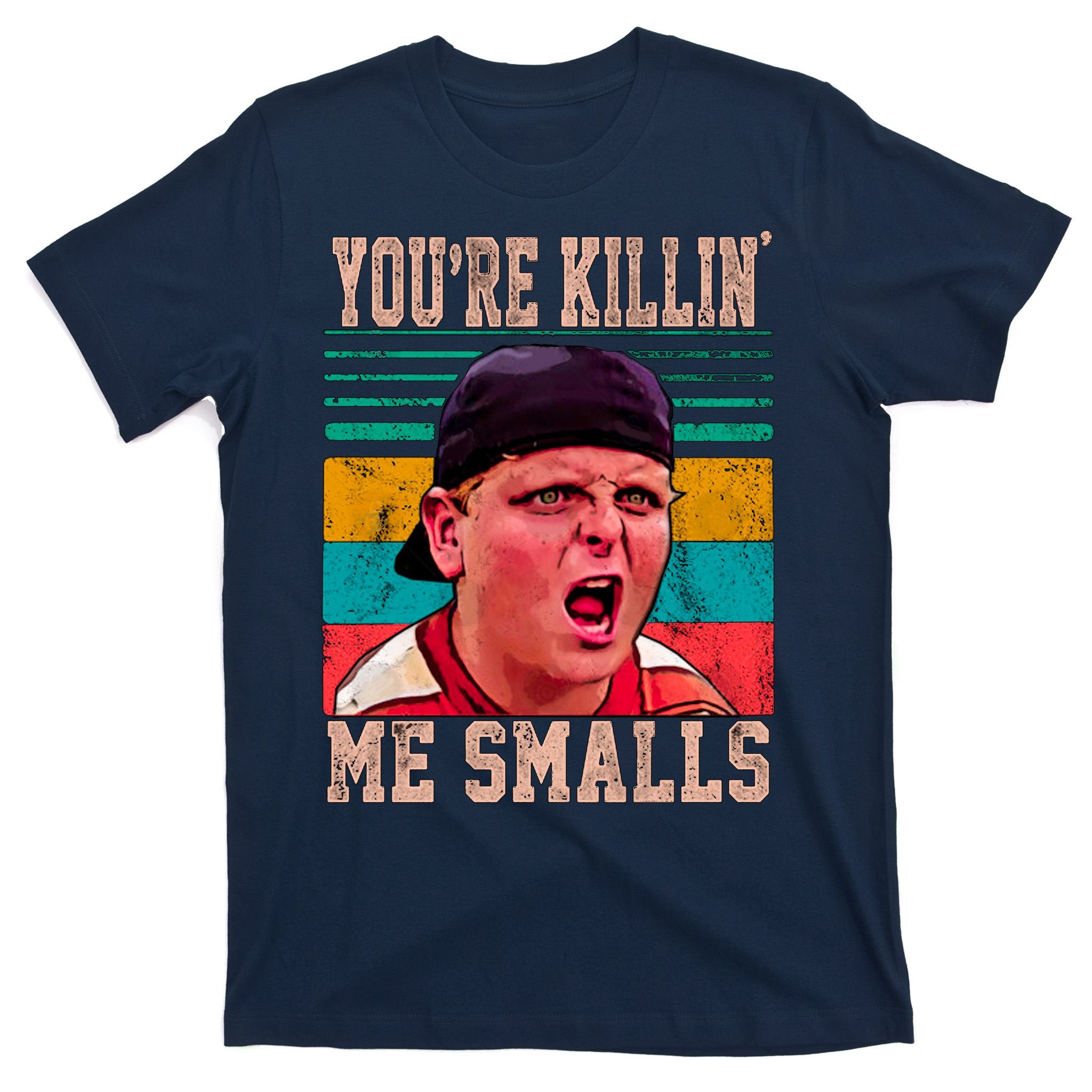 You're Killing Me Smalls Vintage Retro T-Shirt