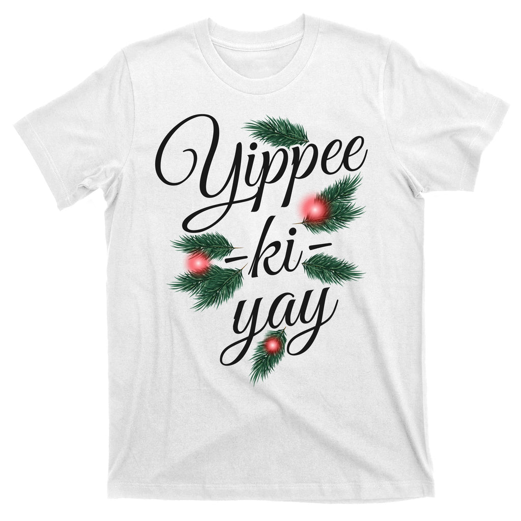 Yippee Ki Yay Christmas Holiday T-Shirt