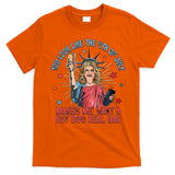 You Look Like 4th Of July Makes Me Want A Hot Dog Real Bad T-Shirt