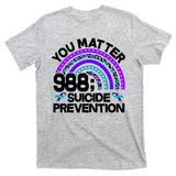 You Matter 988 Semicolon Suicide Prevention T-Shirt