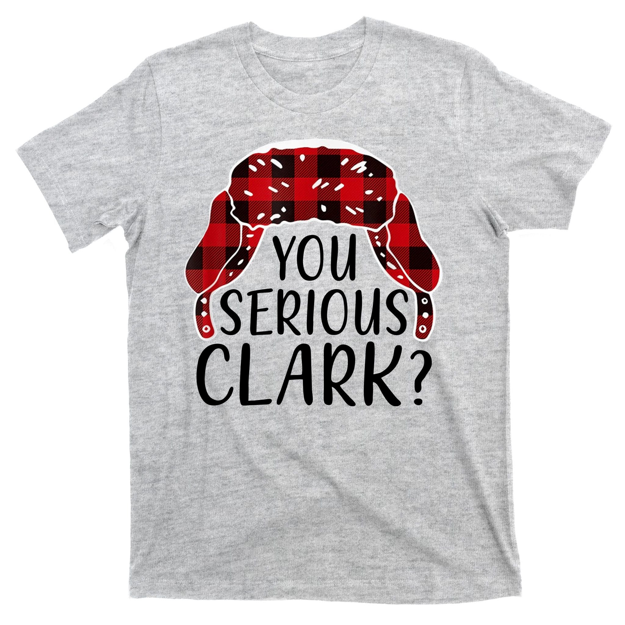 You Serious Clark Family Matching Christmas Vacation T-Shirt