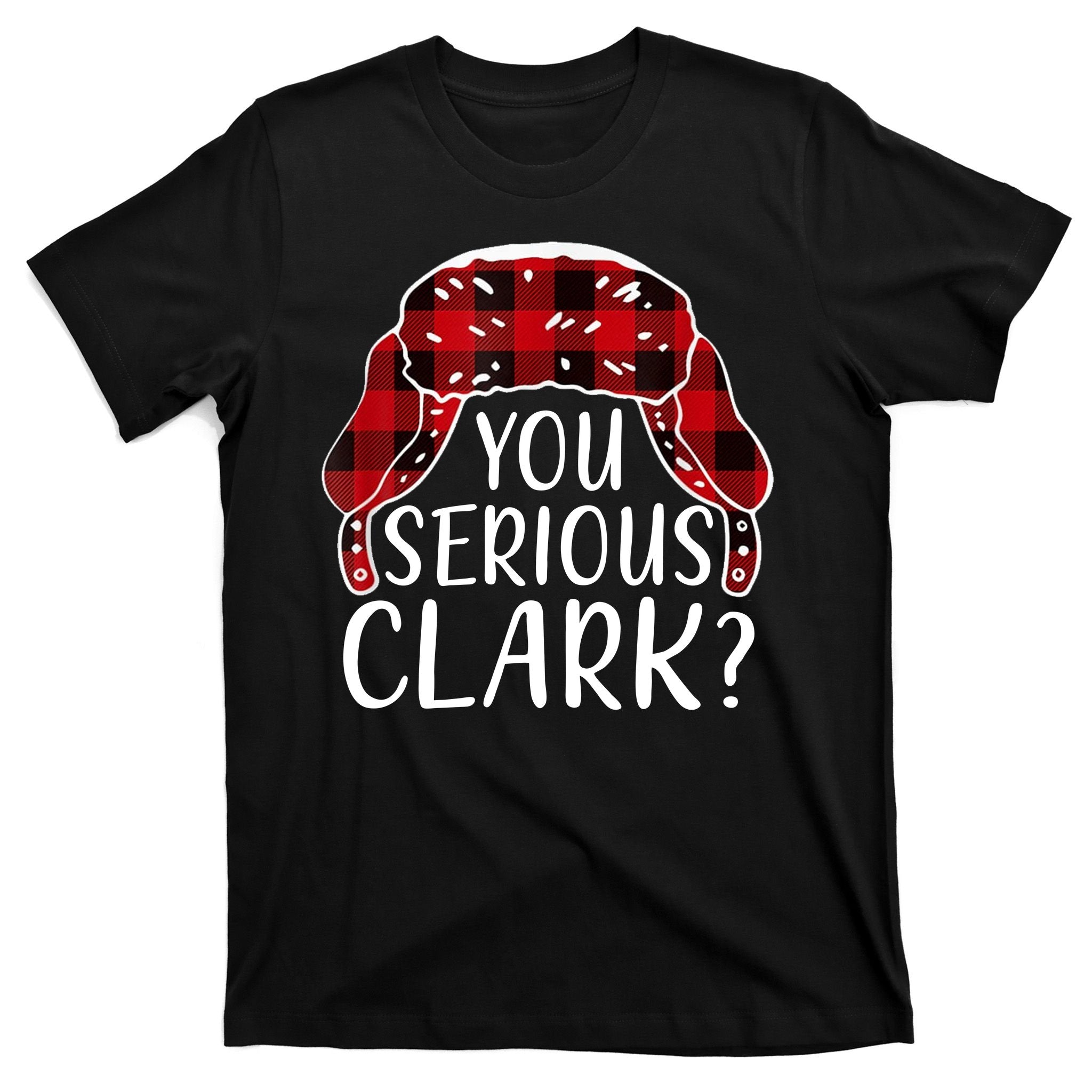 You Serious Clark Family Matching Christmas Vacation T-Shirt