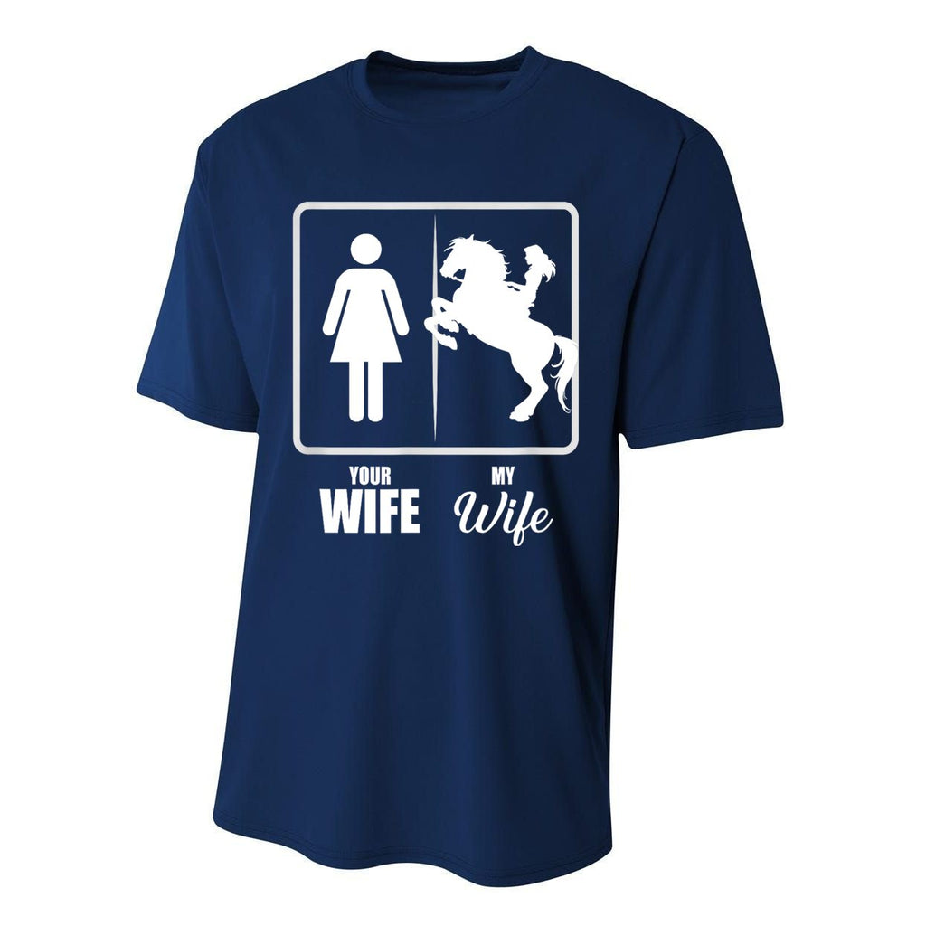 Your Wife My Wife Horse Wife Valentine Performance Sprint T-Shirt