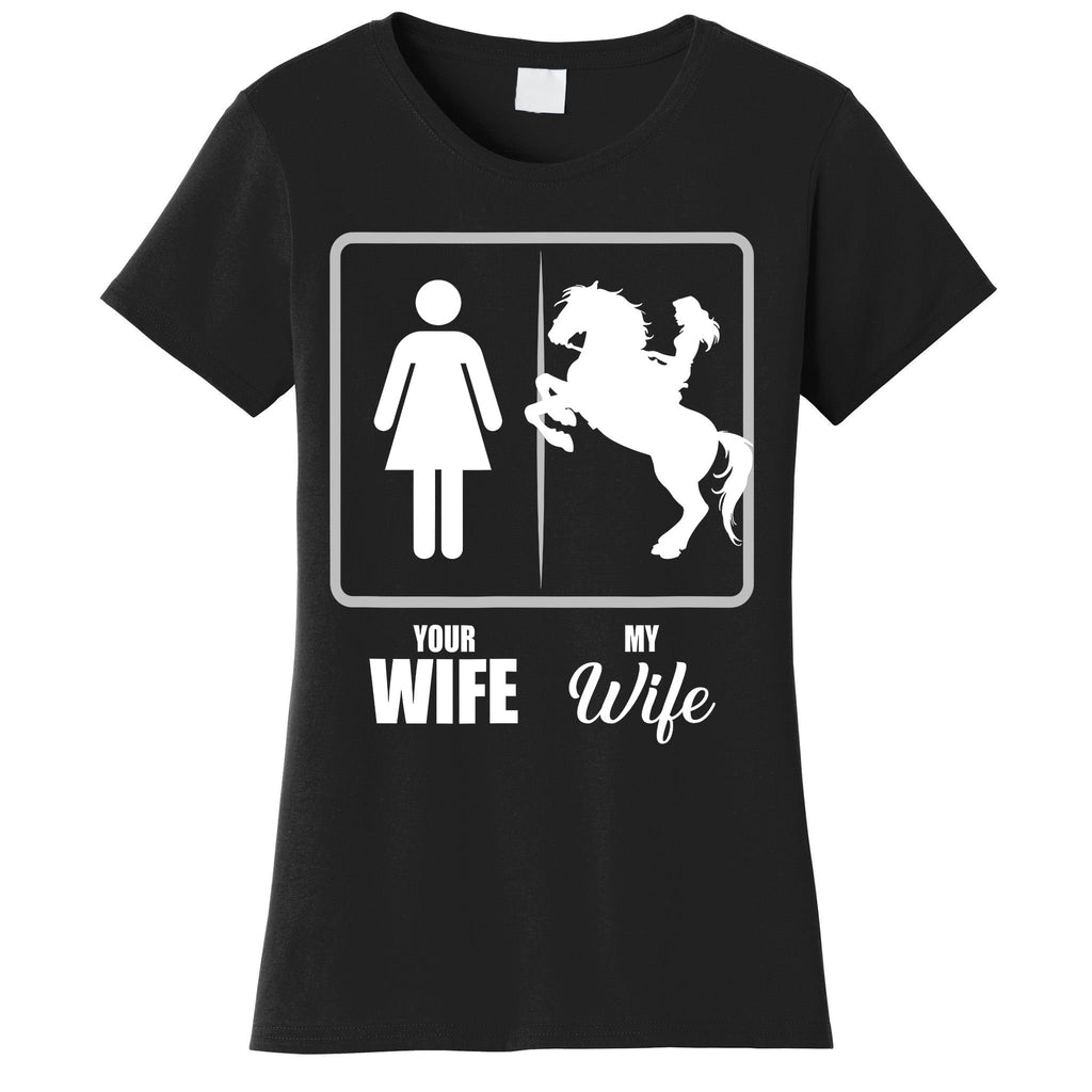 Your Wife My Wife Horse Wife Valentine Women's T-Shirt