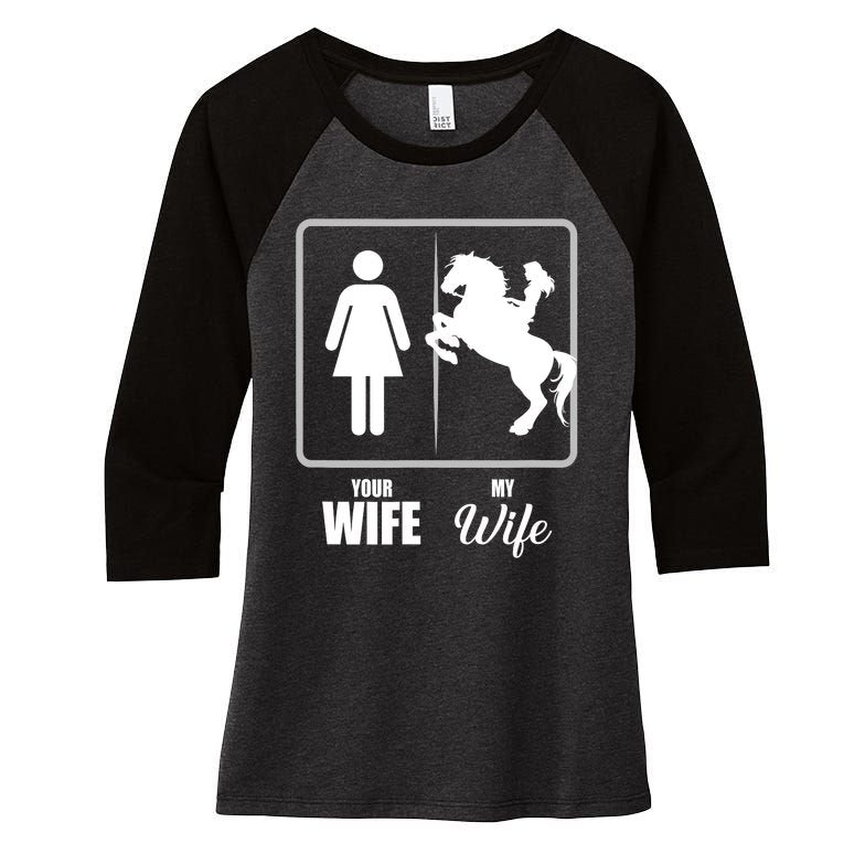 Your Wife My Wife Horse Wife Valentine Women's Tri-Blend 3/4-Sleeve Raglan Shirt