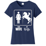 Your Wife My Wife Horse Wife Valentine Women's T-Shirt