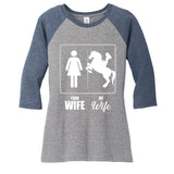 Your Wife My Wife Horse Wife Valentine Women's Tri-Blend 3/4-Sleeve Raglan Shirt