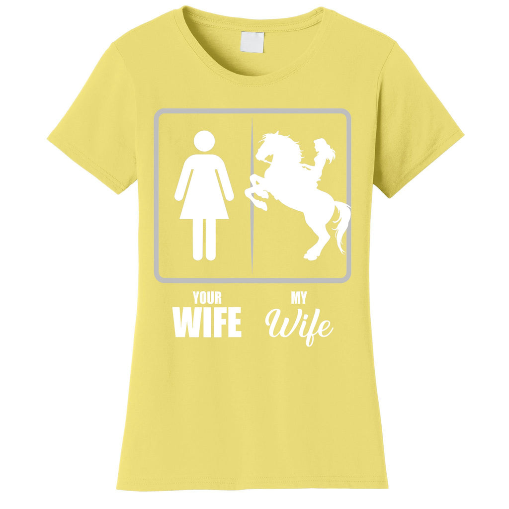 Your Wife My Wife Horse Wife Valentine Women's T-Shirt