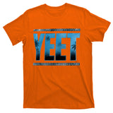 yeet T-Shirt