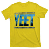 yeet T-Shirt