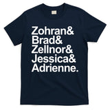 Zohran & Brad & Zellnor & Jessica & Adrienne T-Shirt