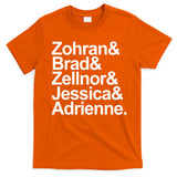 Zohran & Brad & Zellnor & Jessica & Adrienne T-Shirt