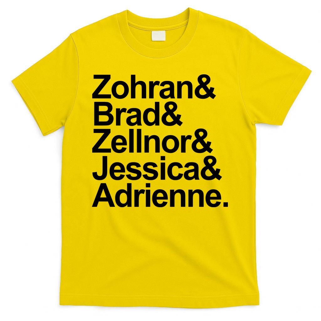 Zohran & Brad & Zellnor & Jessica & Adrienne T-Shirt