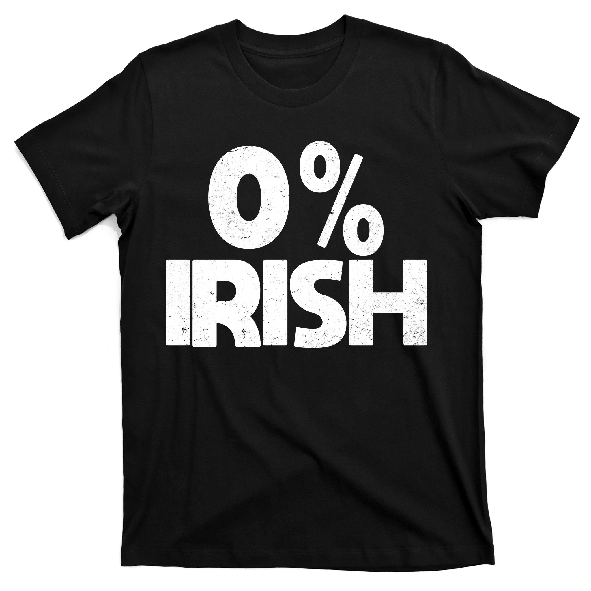 Zero Percent Irish T-Shirt