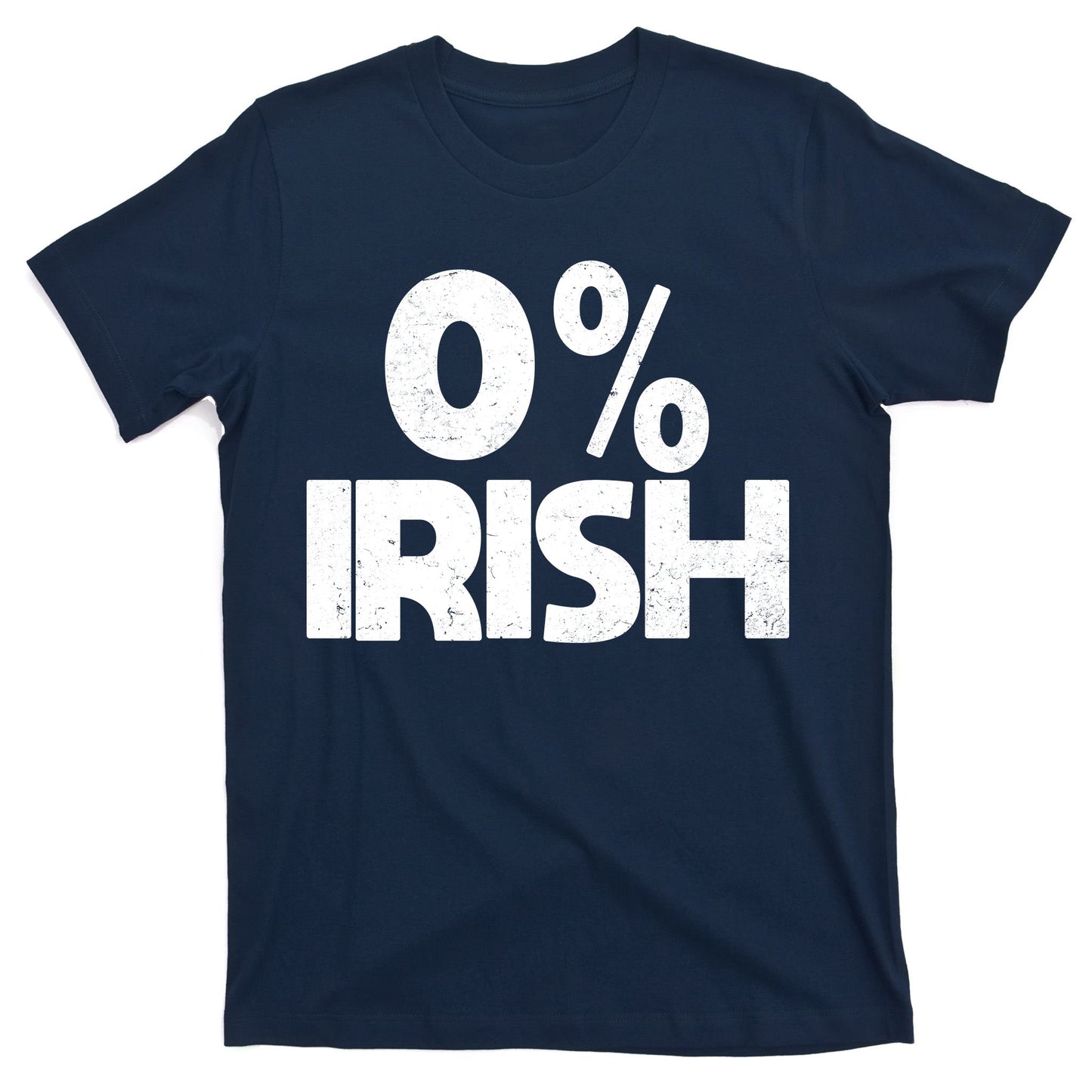 Zero Percent Irish T-Shirt