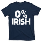 Zero Percent Irish T-Shirt